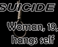 Wife hangs self; husband tries, but fails
